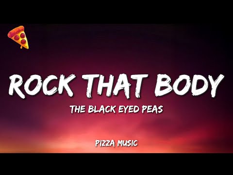 Rock That Body - The Black Eyed Peas (Lyrics)