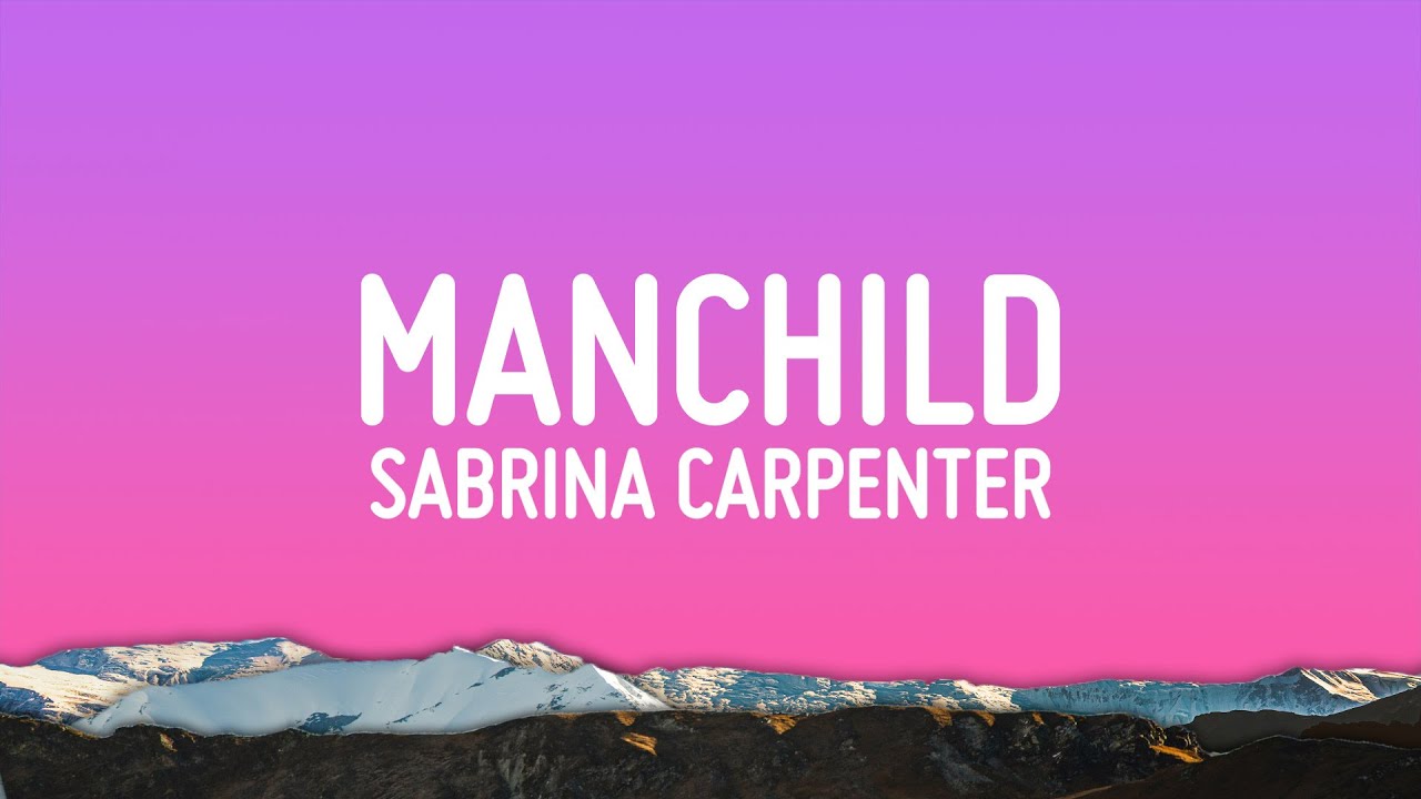 Sabrina Carpenter - Manchild Lyrics 🎶