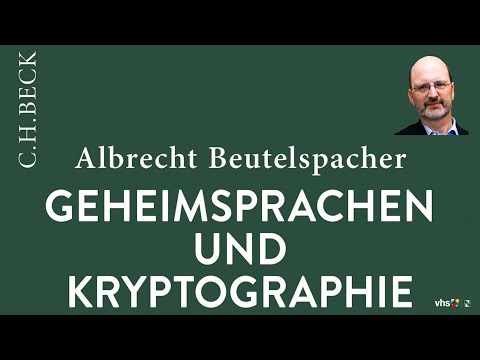 Prof. Dr. Albrecht Beutelspacher: Geheimsprachen und Kryptographie