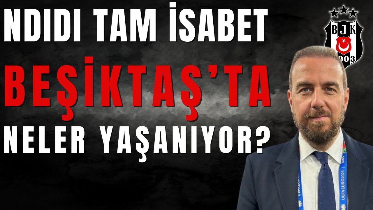 Beşiktaş'tan Yıldız Transfer: Fırat Günayer Ndidi'yi ve Maçı Değerlendirdi ⚽