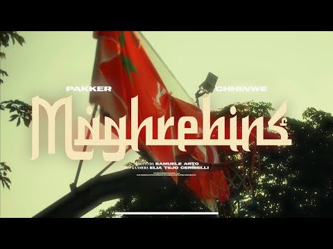 Pakker Feat Chhinwe - MAGHREBINS (Video Ufficiale)