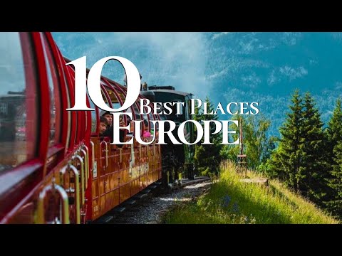 10 Best Places to Visit in Europe 2025 | Europe Travel Guide