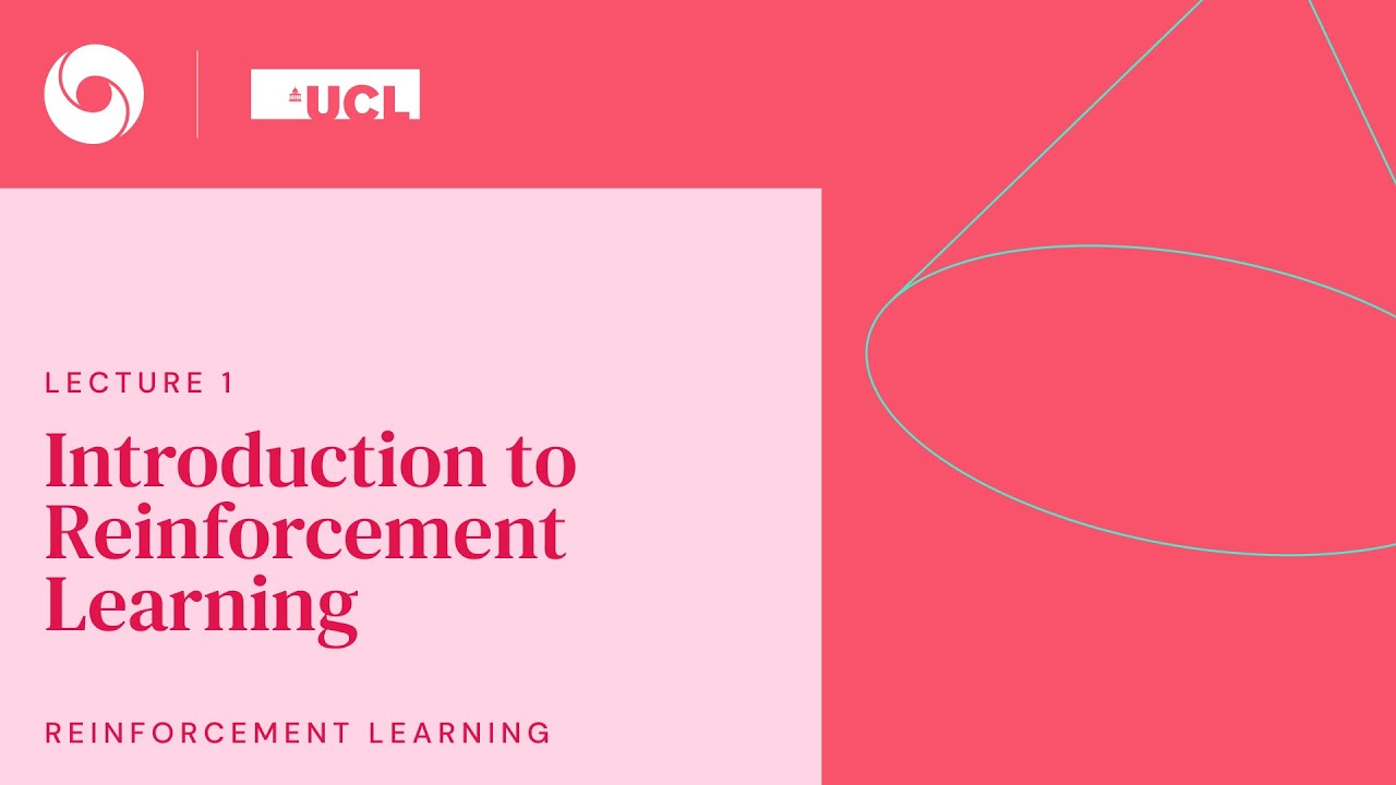 DeepMind & UCL RL Lecture Series: Intro to Reinforcement Learning