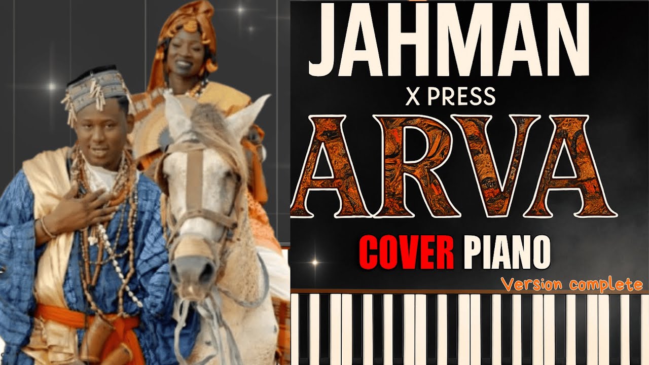 Jahman X-press - ARVA Piano Cover 🎹