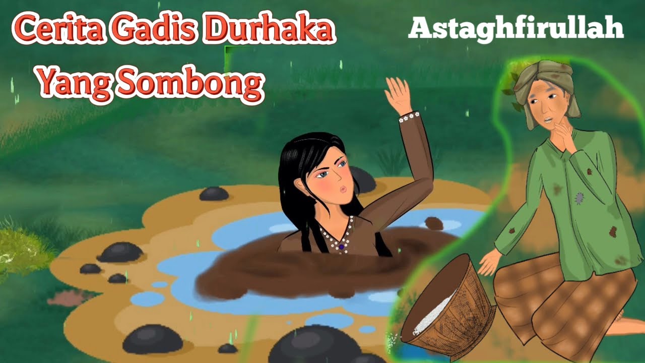 Gadis Durhaka dan Sombong: Kisah Inspiratif 👧