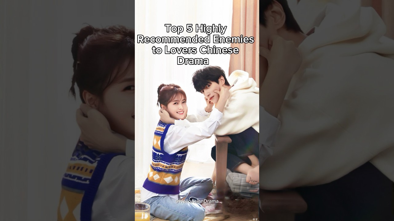 Top 5 Must-Watch Enemies to Lovers Chinese Dramas π¬