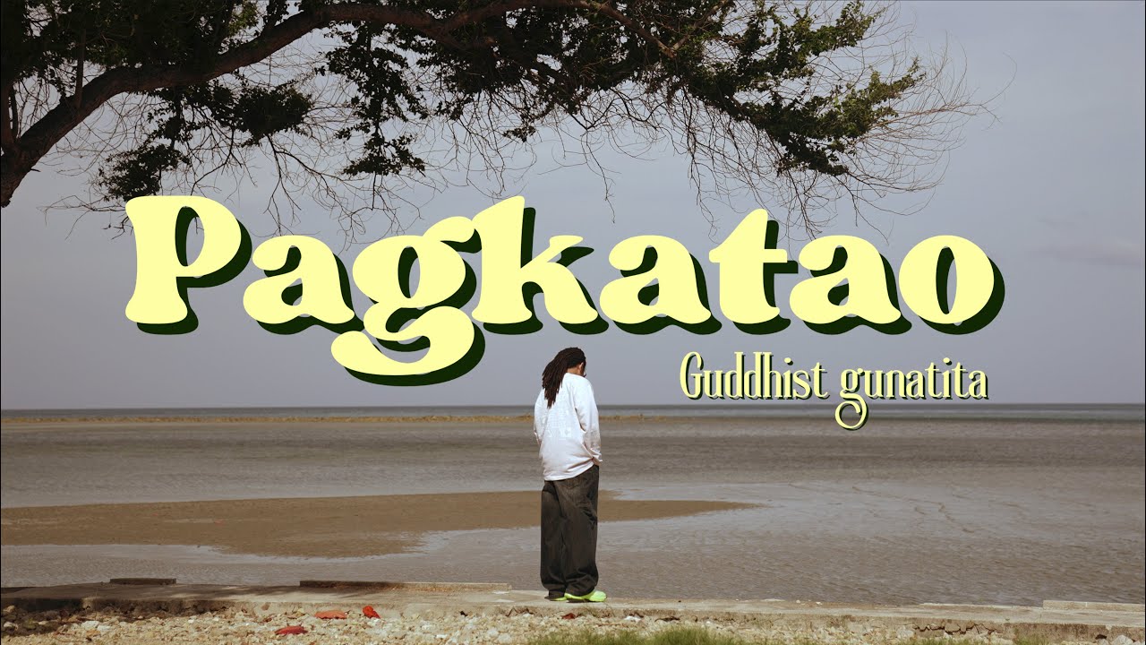 Guddhist Gunatita - Pagkatao 🎶 Official Music Video | Uplifting Vibe & Deep Lyrics