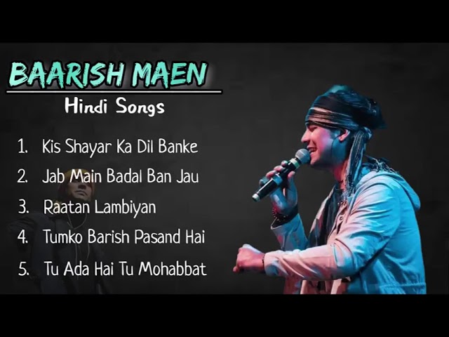 Baarish Mein Tum: Top Romantic Hindi Songs 2023 ☔