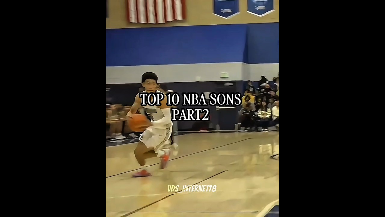 Top 10 NBA Sons π₯