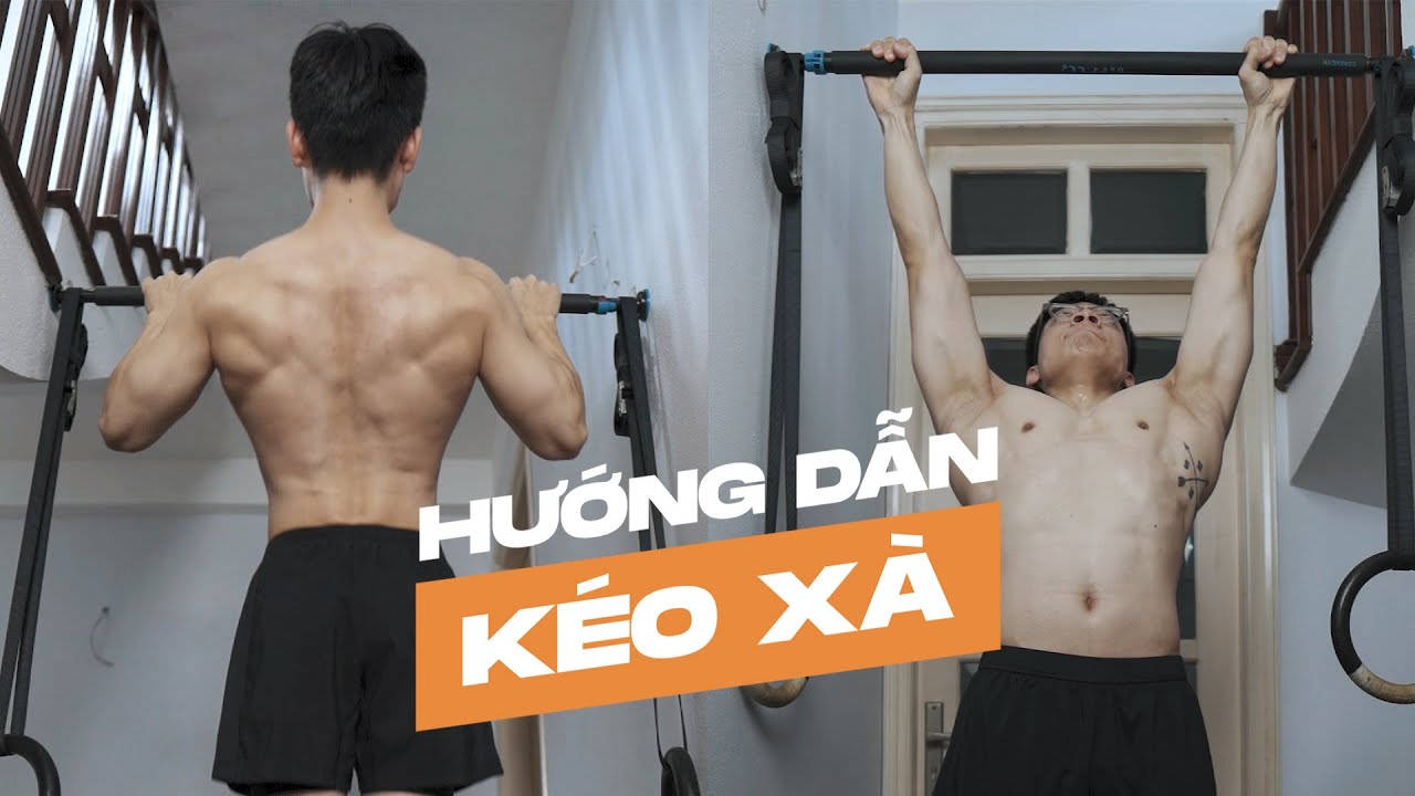Hướng Dẫn Kéo Xà Đúng Cách Cho Người Mới 🚀 | 4 Bước Đơn Giản