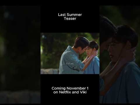 New K-Drama Last Summer Teaser #shorts #kdrama #kdramaedit