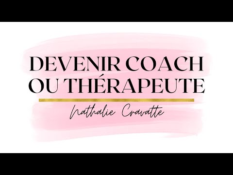 DEVENIR COACH OU THERAPEUTE
