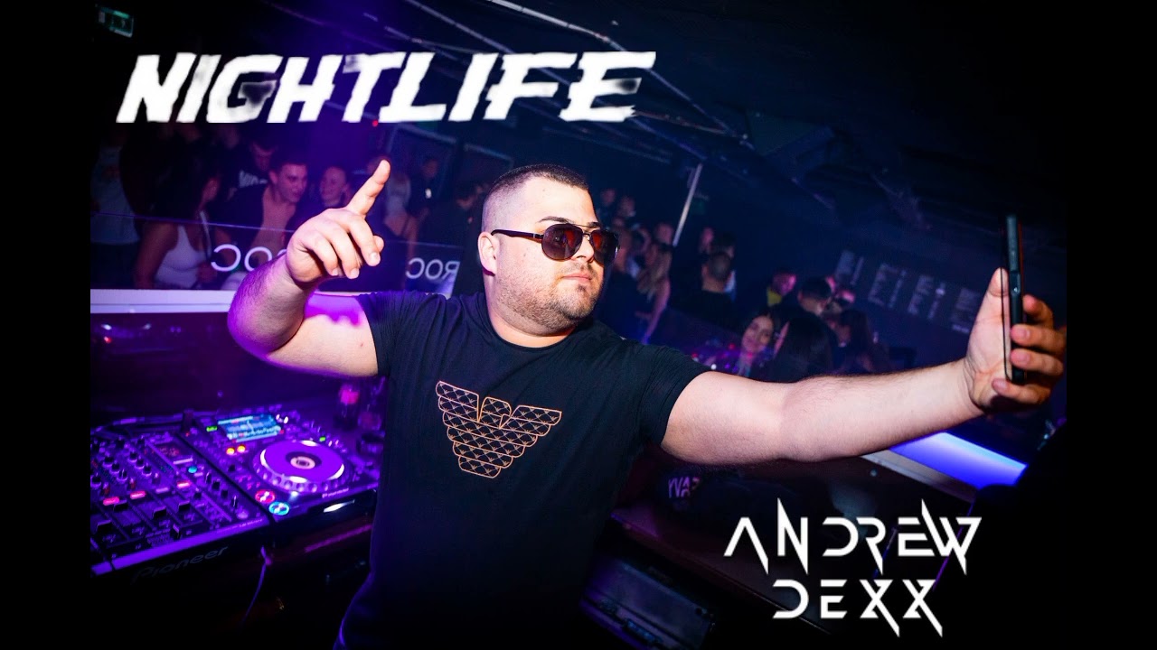 AnDrew DeXx - Nightlife Selected Vol.2 2023 🎶