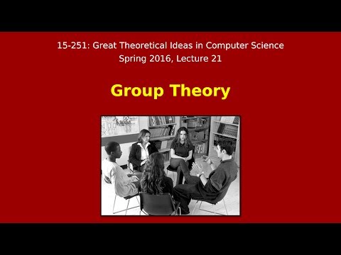 Great Ideas in Theoretical Computer Science: Group Theory (Spring 2016)