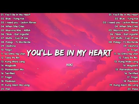 You'll Be In My Heart - NIKI 💖 OPM Tagalog Top Songs 2025 Playlist 💖 Best OPM Tagalog Love Songs