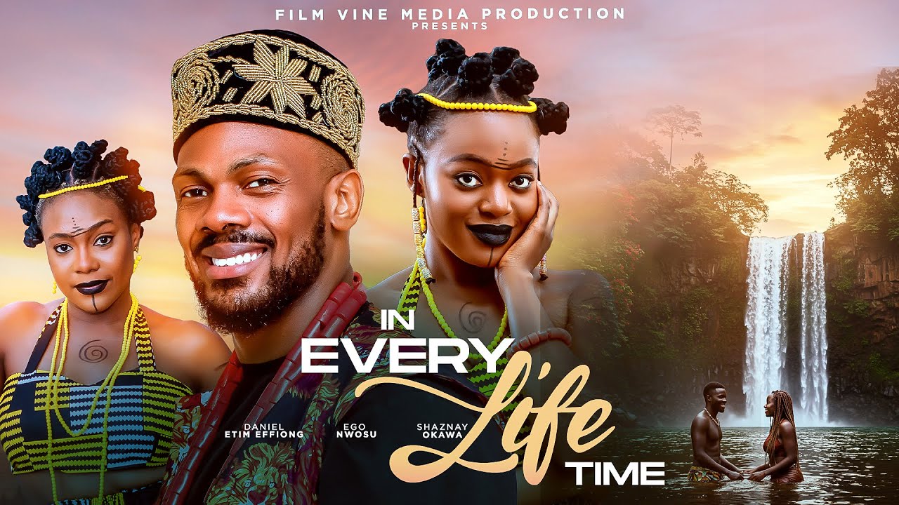 In Every Lifetime: Nigerian Movie 2025 🎬
