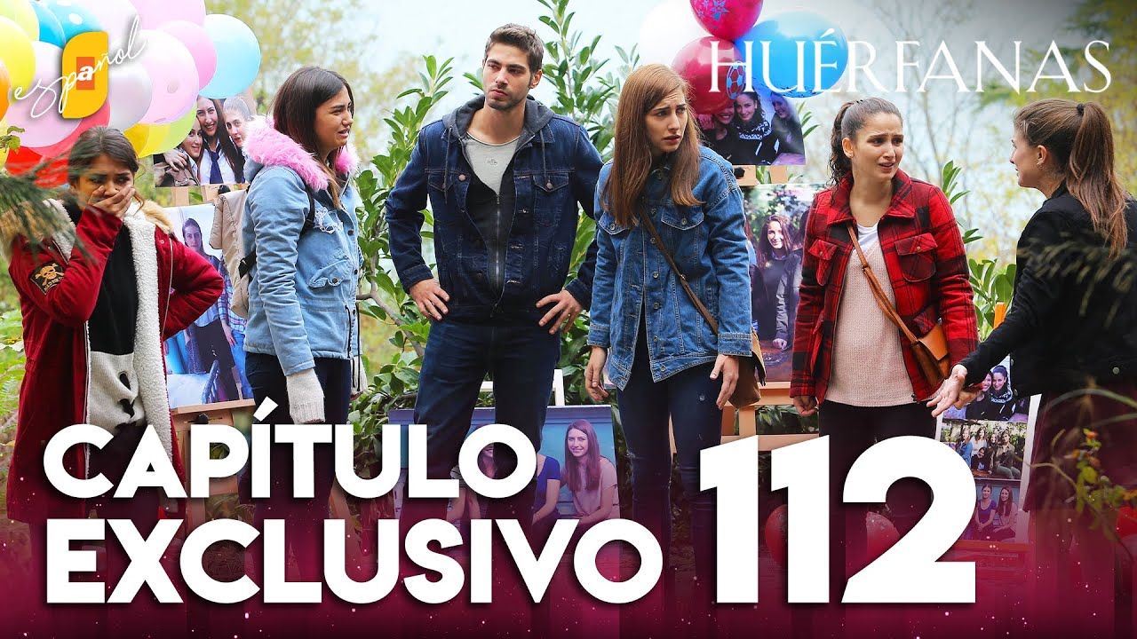 Huérfanas - Capítulo Exclusivo 112 🎬
