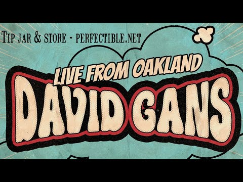 David Gans 1/9/26 live from Oakland