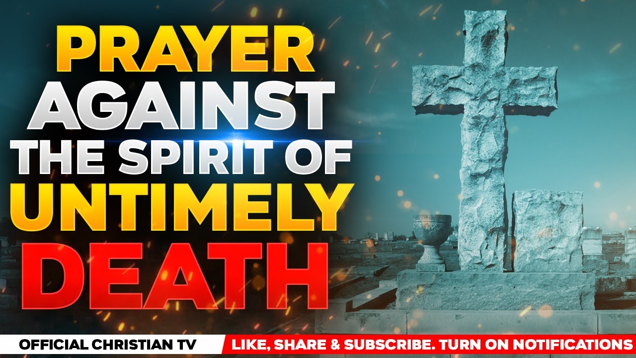 Protection Prayer Against Untimely Death โจ