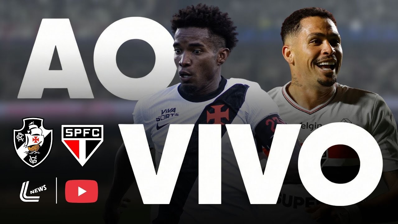 VASCO X SÃO PAULO AO VIVO DIRETO DE SÃO JANUÁRIO - BRASILEIRÃO - JOGO DO VASCO - JOGO DO SÃO PAULO