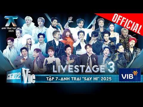 Anh Trai "Say Hi" 2025 -Tập 7: Cuộc đổ bộ 4 siêu phẩm cùng Bảo Thy, MIN, 52Hz, Mỹ Mỹ tại Livestage 3