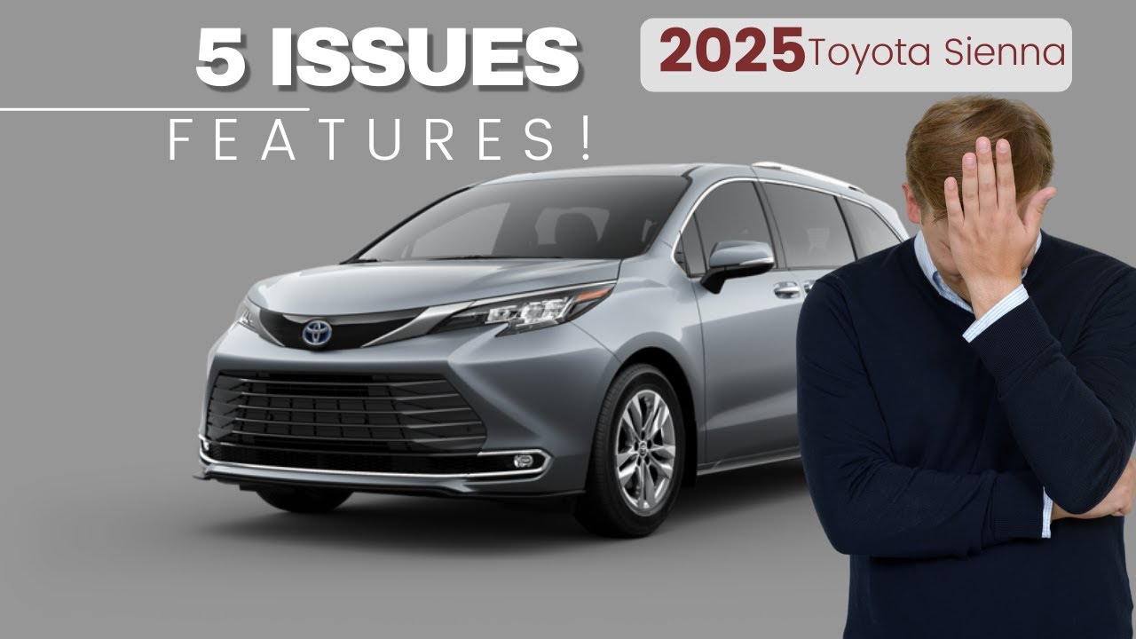 Top Complaints of the 2025 Toyota Sienna - Best Minivan for 2025? #swaggerwagon