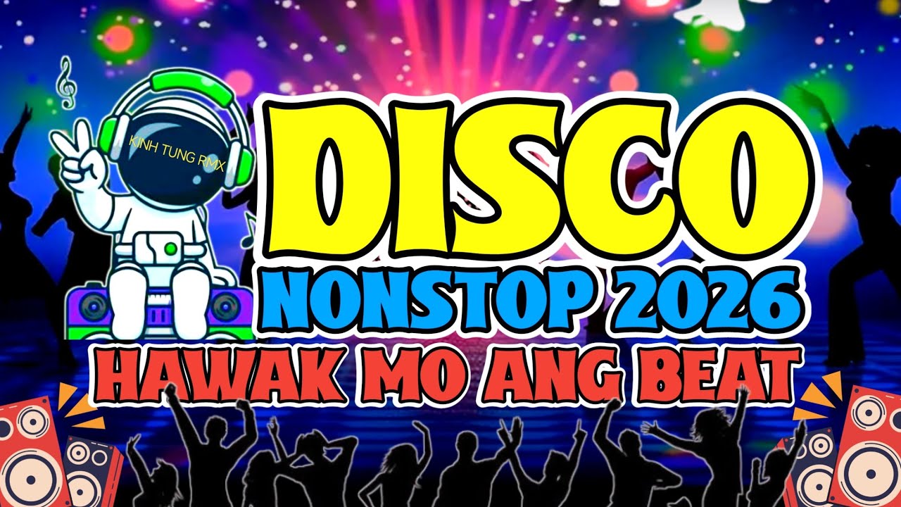 Disco Remix 2026 | Hawak Mo Ang Beat 🔥