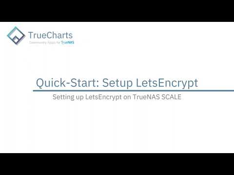TrueNAS SCALE: Adding Let's Encrypt Certificates 🔒