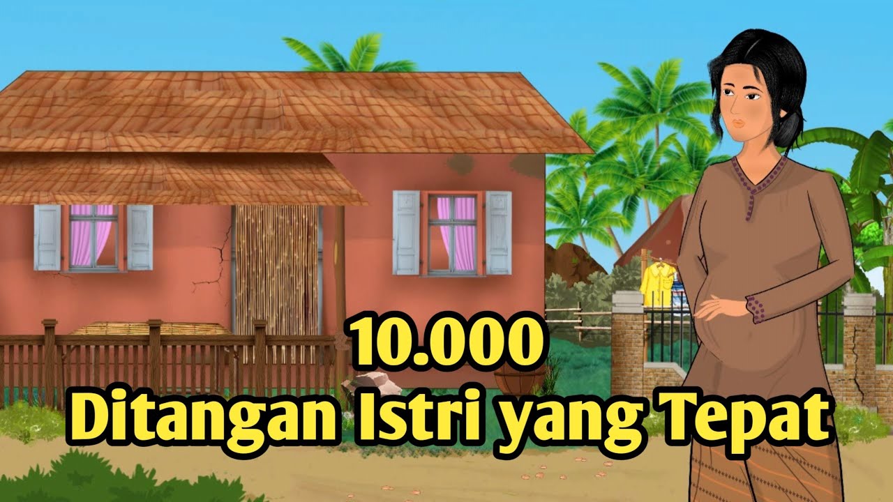 10.000 DITANGAN ISTRI YANG TEPAT || CERITA GHANI || CERITA INSPIRATIF