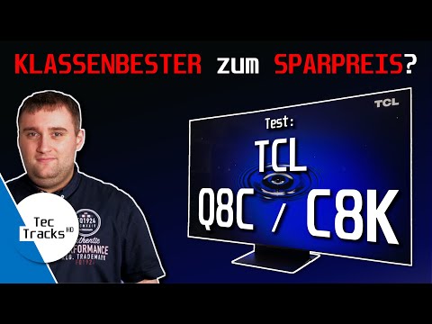 🔥 KLASSENBESTER zum SPARPREIS? 🧐 | TCL Q8C / C8K Mini LED 4K-TV 2025 im TEST! | vs. Q7C, LG C5 & G5