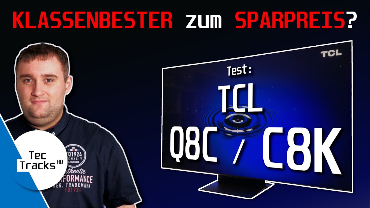 TCL Q8C/C8K Mini LED 4K-TV 2025 im Test: Der Klassenbester zum Sparpreis? 🧐