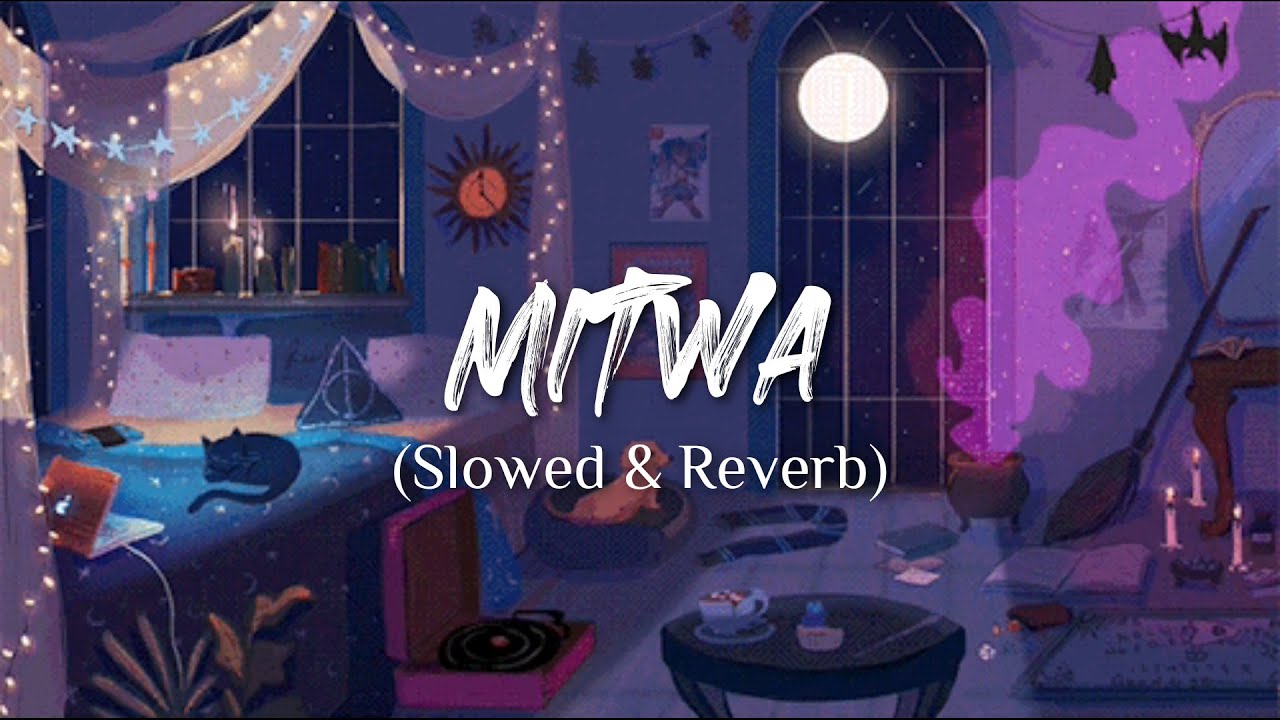 Mitwa (Slowed & Reverb) | Beatflow 🎶