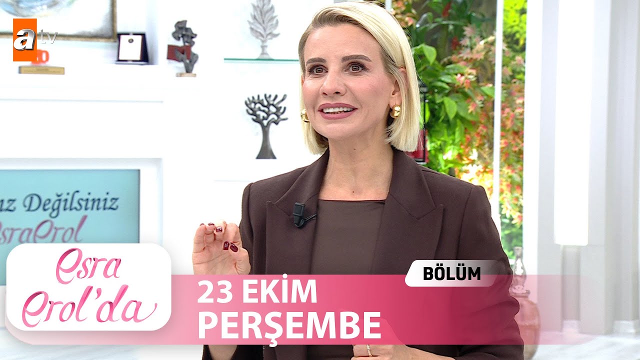 Esra Erol'da 23 Ekim 2025 - Tek Parça 🎥