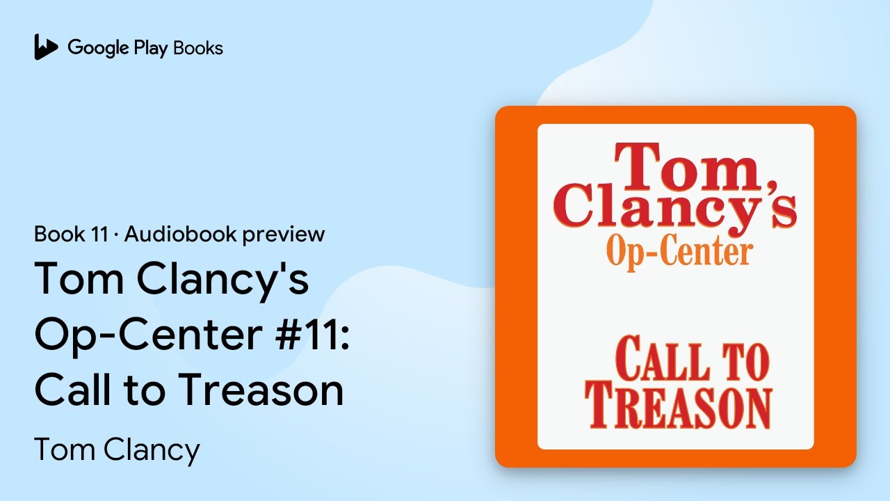 Tom Clancy's Op-Center #11: Call to Treason 🎧