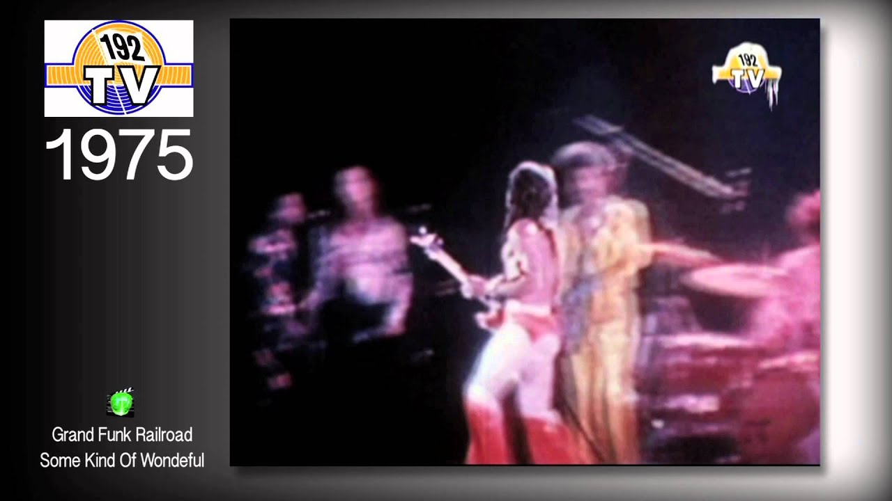 Grand Funk Railroad - Some Kind Of Wonderful (1975)