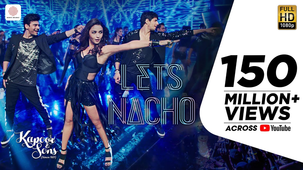 Let’s Nacho | Kapoor & Sons Party Anthem ft. Sidharth, Alia & Fawad 🎉