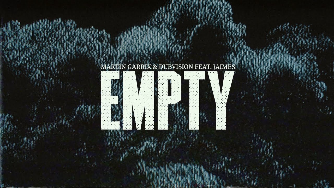 Martin Garrix & DubVision Drop New Hit 'Empty' ft. Jaimes 🎶 | Official Video