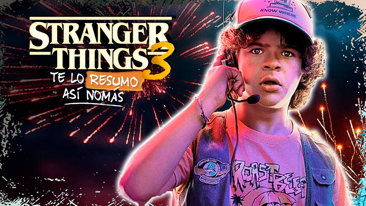Stranger Things S3 Recap | #TeLoResumen