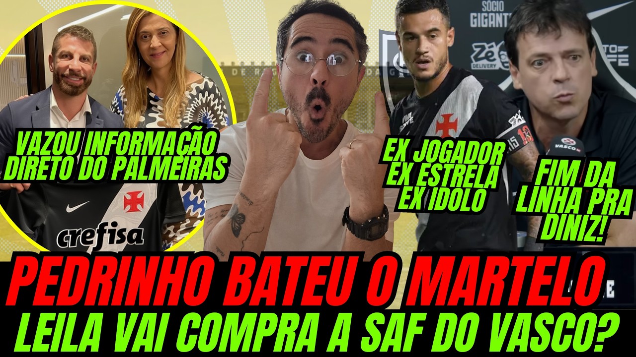 PEDRINHO Decide: Diniz Demitido, Leila no Vasco, Coutinho Aposenta ⚽