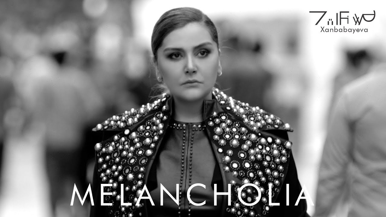 Zülfiyyə Xanbabayeva - Melancholia (Official Video)