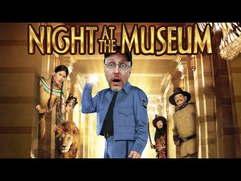 Night at the Museum - Nostalgia Critic