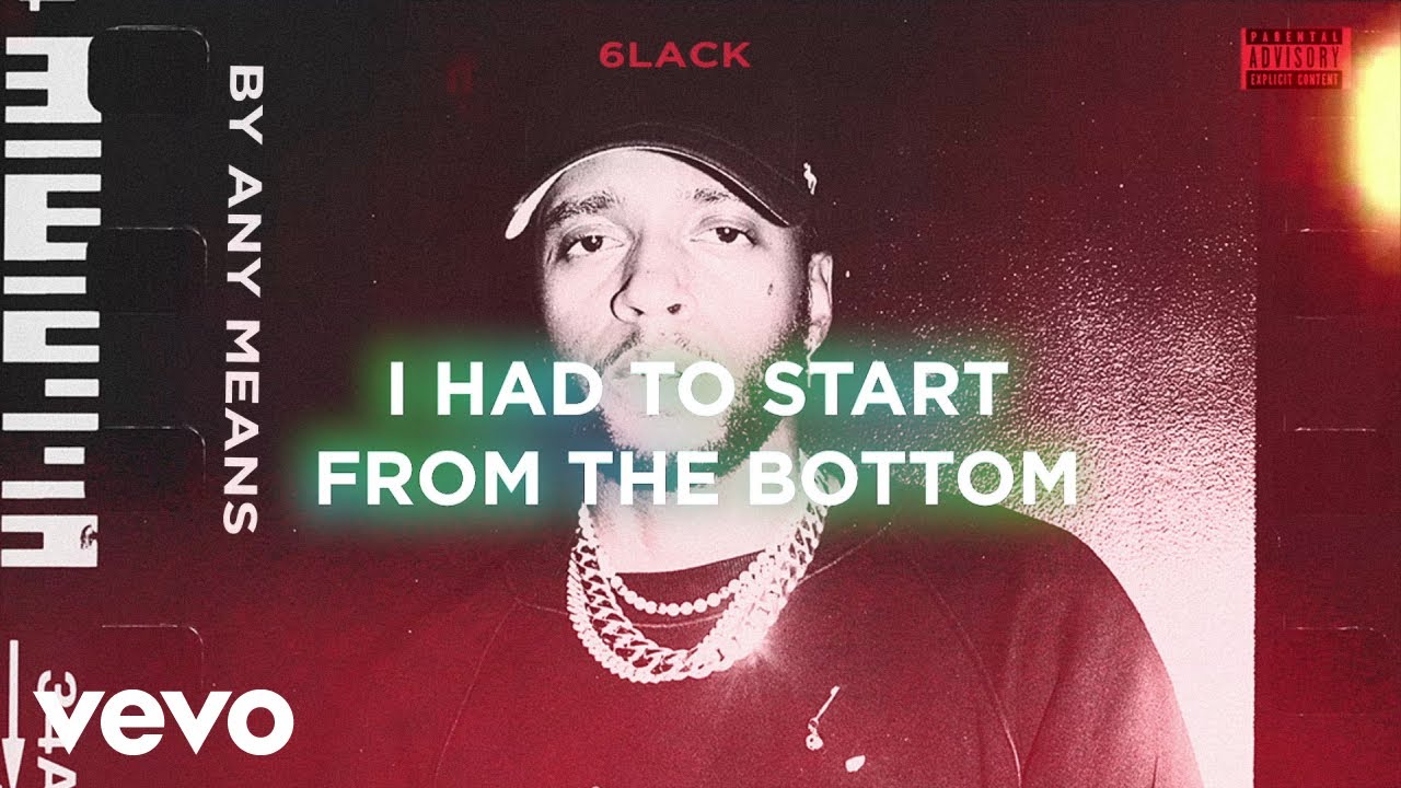6LACK - By Any Means (Lyric Video) 🎶