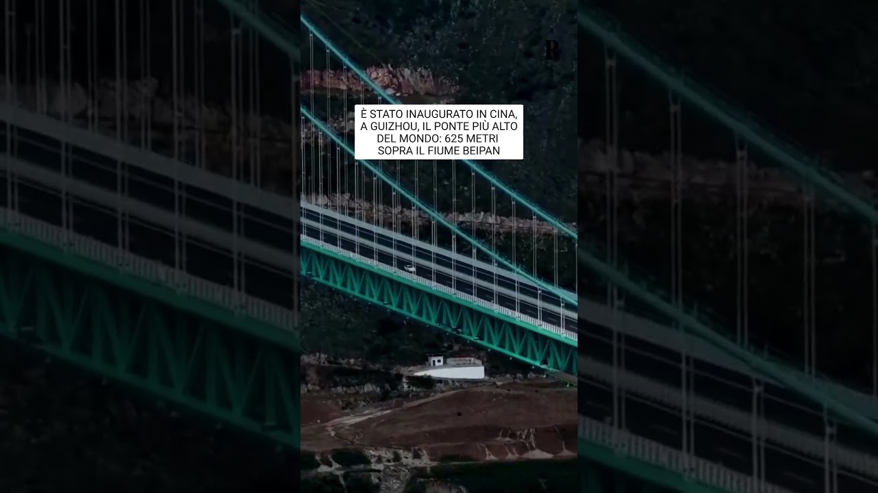 Inaugurato il Ponte più Alto del Mondo in Cina: 625 Metri Sopra il Fiume Beipan 🌉