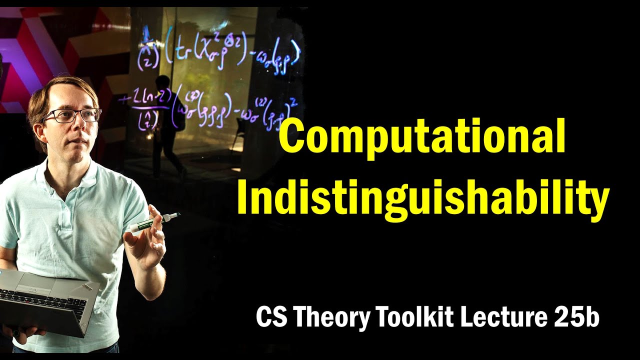 Understanding Computational Indistinguishability & the Hybrid Argument | CMU CS Theory Lecture 25b 🔐