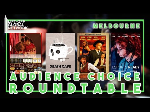Melbourne Lift-Off Audience Choice Filmmaker Roundtable