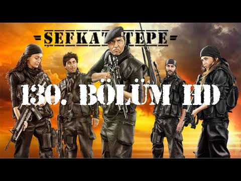 Şefkat Tepe - 130.Bölüm HD