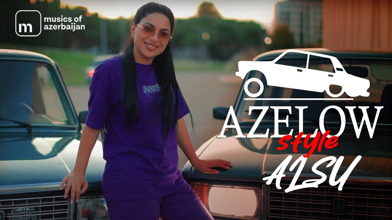 Alsu - Azelow Style Official Music Video 🎶