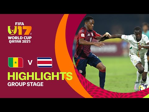 Senegal vs Costa Rica Highlights | FIFA U-17 World Cup Qatar 2025