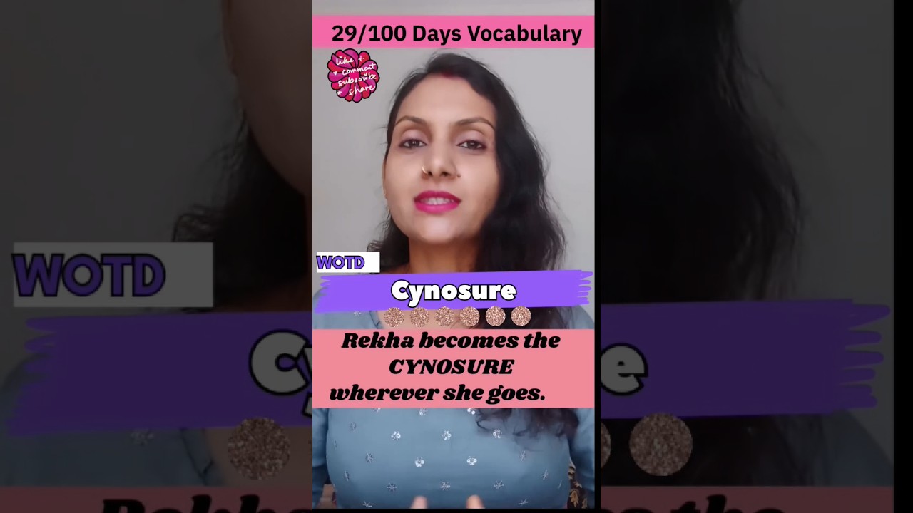 👉29/100 Days Vocabulary 👉WOTD- CYNOSURE (meaning/pronunciation/usage) #youtubeshorts #englishvocabs