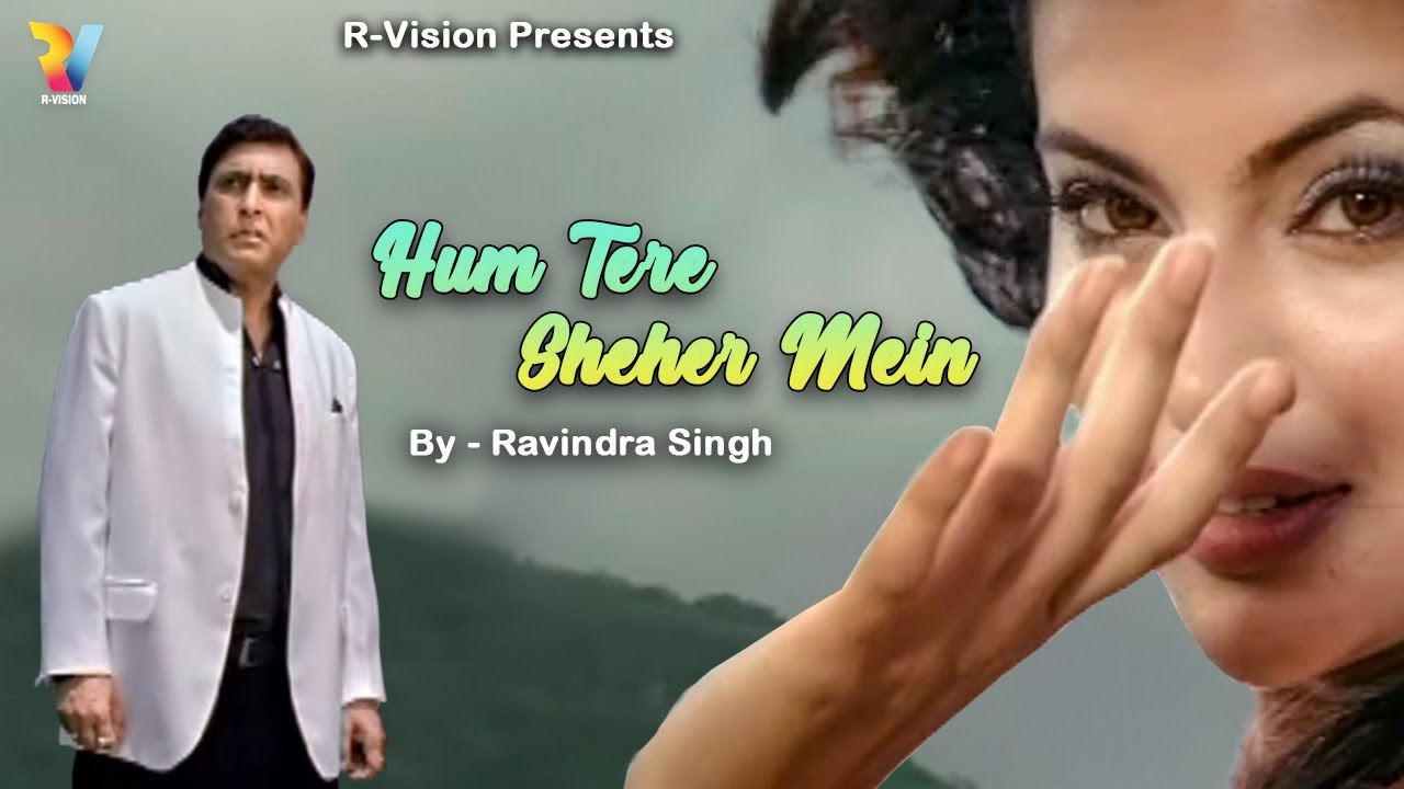 Hum Tere Shehar Mein Cover by Ravindra Singh ๐ถ